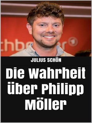 cover image of Die Wahrheit über Philipp Möller